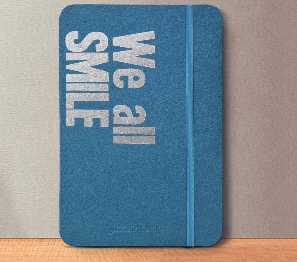 We all SMILE in the SAME language Fountain Pen Notebooks - handmade by goodINKpressions
